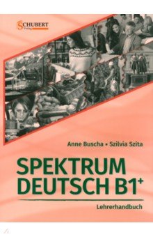 Spektrum Deutsch B1+. Lehrerhandbuch + CD-Rom