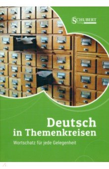 Deutsch in Themenkreisen. Wortschatz für Gelegenheit