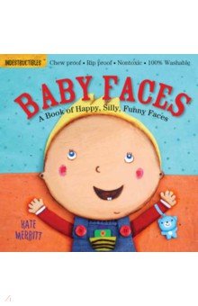 Baby Faces. A Book of Happy, Silly, Funny Faces