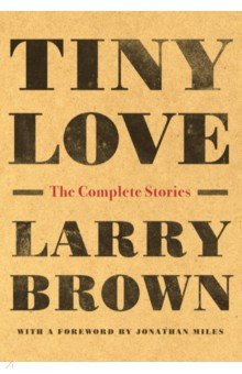 Tiny Love. The Complete Stories