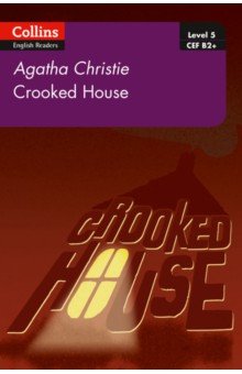 Crooked House. Level 5. B2+