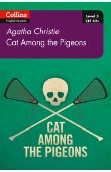Cat Among Pigeons. Level 5. B2+