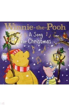 Winnie-the-Pooh. A Song for Christmas