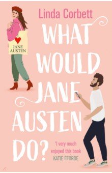 What Would Jane Austen Do?