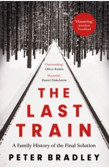 The Last Train. A Family History of the Final Solution