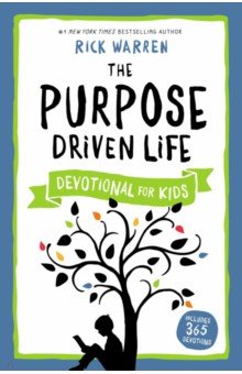 The Purpose Driven Life Devotional for Kids