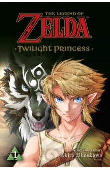 The Legend of Zelda. Twilight Princess. Volume 1