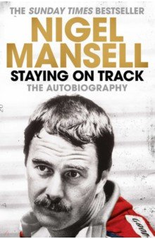 Staying on Track. The Autobiography