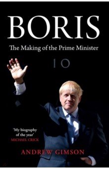 Boris. The making of a prime minister