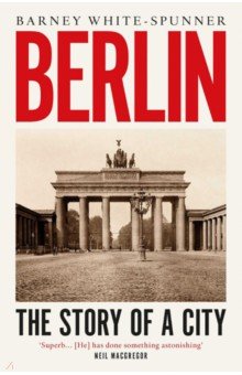 Berlin. The Story of a City