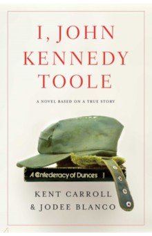 I, John Kennedy Toole