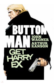 Button Man. Get Harry Ex