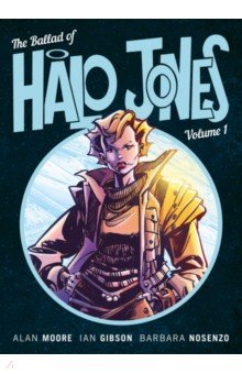 The Ballad of Halo Jones. Volume One