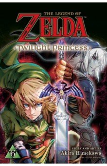 The Legend of Zelda. Twilight Princess. Volume 6