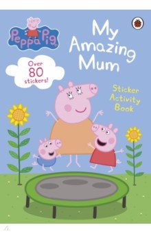 My Amazing Mum. Sticker Activity Book