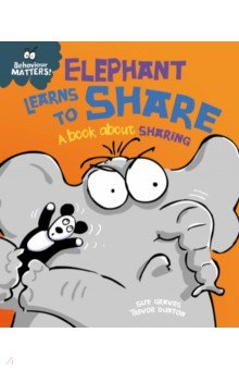 Elephant Learns to Share - A book about sharing
