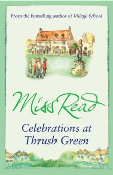 Celebrations at Thrush Green