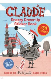 Claude. Snazzy Dress-Up Sticker Book