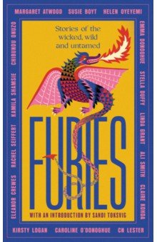 Furies. Stories of the wicked, wild and untamed