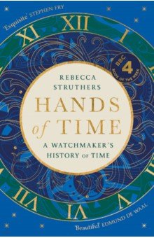 Hands of Time. A Watchmaker's History of Time