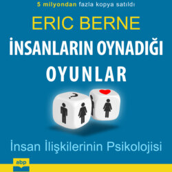 İnsanların Oynadığı Oyunlar - İnsan İlişkilerinin Psikolojisi (Ungekürzt)