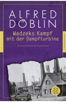 Wadzeks Kampf mit der Dampfturbine