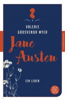 Jane Austen. Ein Leben