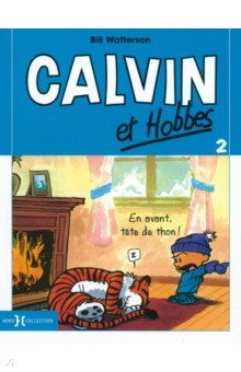 Calvin et Hobbes. Tome 2. En avant tete de thon !