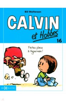 Calvin et Hobbes. Tome 16. Faites Place a Hyperman !