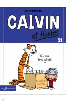 Calvin et Hobbes. Tome 21. Je suis trop génial !