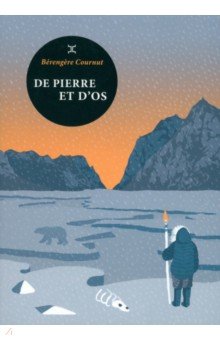 De pierre et d`os