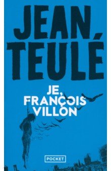 Je, Francois Villon