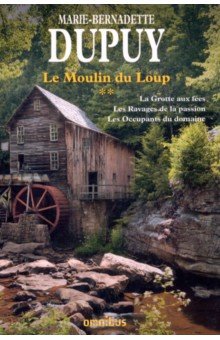 Le Moulin du Loup Intégrale. Tome 2