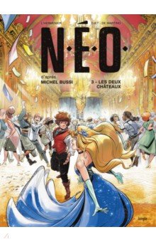 N.E.O. Tome 3. Les deux châteaux