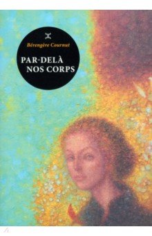 Par-dela nos corps