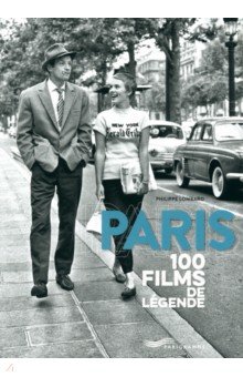 Paris. 100 Films De Légende