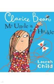 My Uncle is a Hunkle says Clarice Bean