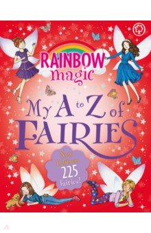 Rainbow Magic. My A to Z of Fairies