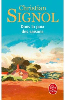 Dans la paix des saisons