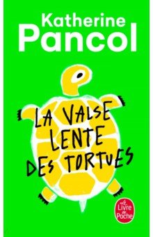 La Valse lente des tortues