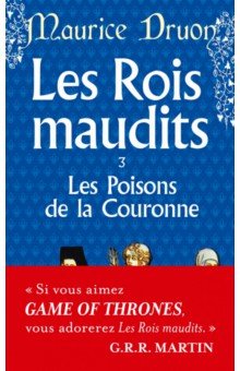 Les Rois maudits. Tome 3. Les Poisons de la Couronne