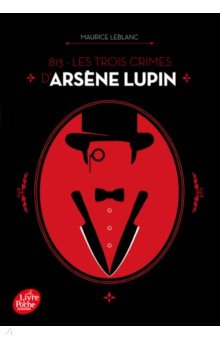 813 - Les trois crimes d’Arsène Lupin