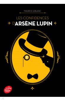 Les confidences d’Arsène Lupin