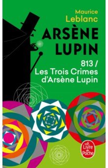 813 les trois crimes d'Arsène Lupin