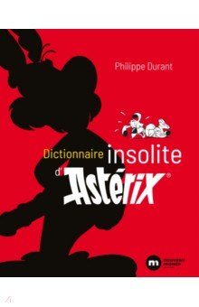 Dictionnaire insolite d’Astérix