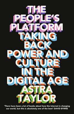 The People’s Platform: Taking Back Power and Culture in the Digital Age