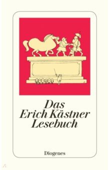 Das Erich Kastner Lesebuch