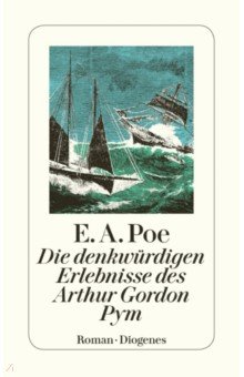 Die denkwurdigen Erlebnisse des Arthur Gordon Pym