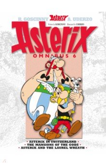 Asterix. Omnibus 6. Asterix in Switzerland. The Mansions of The Gods. Asterix and The Laurel Wreath