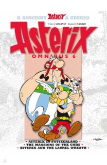 Asterix. Omnibus 6. Asterix in Switzerland. The Mansions of The Gods. Asterix and The Laurel Wreath